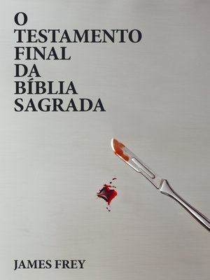 cover image of O Testamento Final da Bíblia Sagrada